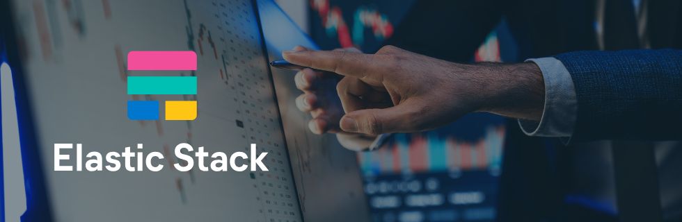 Elastic Stack potencia proyectos de Monitorización en tiempo real
